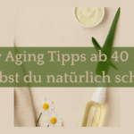 Slow Aging Tipps ab 40 – So bleibst du natürlich schön Slow Aging Tipps ab 40 – So bleibst du natürlich schön